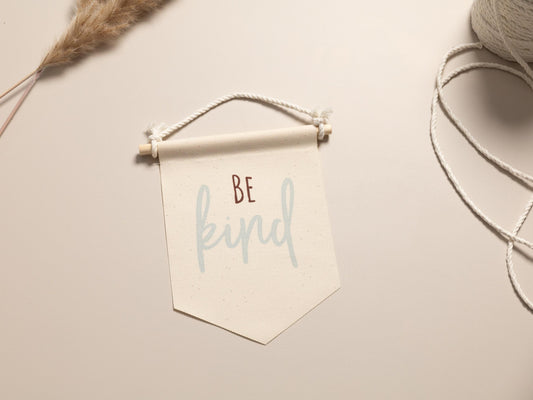Stoffwimpel Be Kind mit Affirmations Spruch
